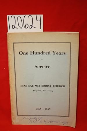 Image du vendeur pour One Hundred Years of Service Central Methodist Church mis en vente par Princeton Antiques Bookshop