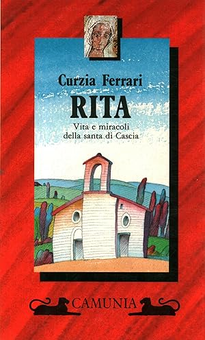 Image du vendeur pour Rita Vita e miracoli della santa di Cascia mis en vente par Di Mano in Mano Soc. Coop