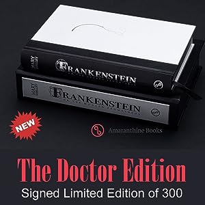 Seller image for Mary Shelley "FRANKENSTEIN" Doctor Edition, Signed Limited Artist Edition of 300 , Leather Bound Traycased. [Near Fine+] for sale by veryfinebooks