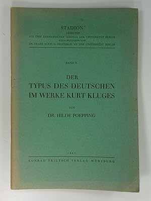 Seller image for Der Typus des Deutschen im Werke Kurt Kluges. (Stadion, Band X). for sale by Brbel Hoffmann