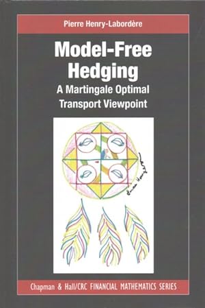 Seller image for Model-Free Hedging : A Martingale Optimal Transport Viewpoint for sale by GreatBookPrices