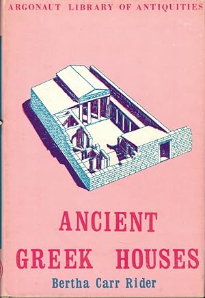 Seller image for Ancient Greek Houses: Their History and Development from the Neolithic Period to the Hellenistic Age for sale by Kenneth Mallory Bookseller ABAA