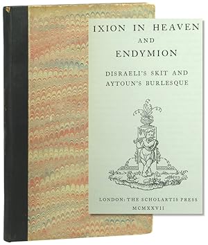 Image du vendeur pour Ixion in Heaven and Endymion: Disraeli's Skit and Aytoun's Burlesque mis en vente par Kenneth Mallory Bookseller ABAA