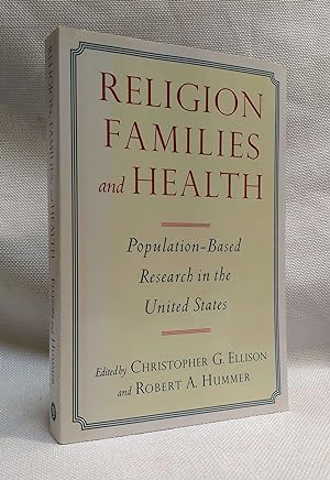 Image du vendeur pour Religion, Families, and Health: Population-Based Research in the United States mis en vente par Book House in Dinkytown, IOBA