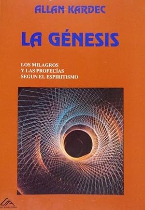 Imagen del vendedor de LA GENESIS. Los Milagros Y Las Predicciones Segn El Espiritismo (Spanish Edition) a la venta por Librairie Cayenne