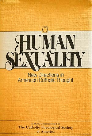 Seller image for Human Sexuality: New Directions in American Catholic Thought : A Study for sale by Mad Hatter Bookstore