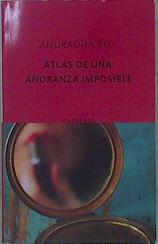 Imagen del vendedor de Atlas de una aoranza imposible a la venta por Almacen de los Libros Olvidados