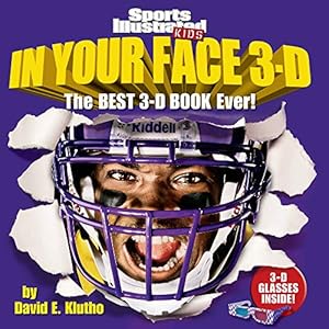 Seller image for Sports Illustrated Kids in Your Face 3-D: The Best 3-D Book Ever! for sale by Reliant Bookstore