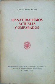 Imagen del vendedor de Iusnaturalismos actuales comparados a la venta por Almacen de los Libros Olvidados
