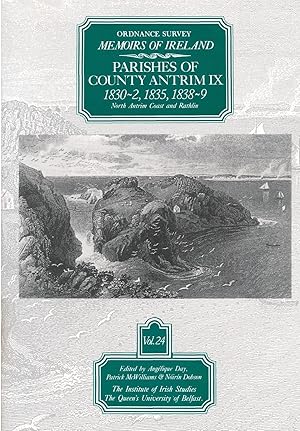 Imagen del vendedor de Ordnance Survey Memoirs of Ireland: Vol. 24: Parishes of County Antrim IX: 1830-2, 1835, 1838-9 a la venta por moluna