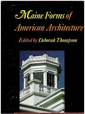 Image du vendeur pour Maine Forms of American Architecture mis en vente par Craig Olson Books, ABAA/ILAB