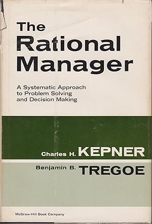Seller image for The Rational Manager - A Systematic Approach to Problem Solving and Decision Making for sale by Robinson Street Books, IOBA