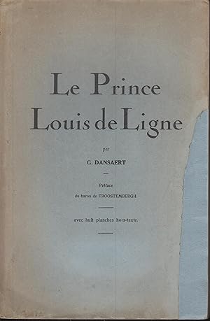 Image du vendeur pour Le Prince Louis de Ligne. Prface du baron Troostenbergh. mis en vente par PRISCA