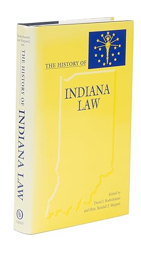 Bild des Verkufers fr The History of Indiana Law zum Verkauf von The Lawbook Exchange, Ltd., ABAA  ILAB