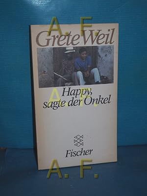 Imagen del vendedor de Happy, sagte der Onkel : 3 Erzhlungen Fischer , 5254 a la venta por Antiquarische Fundgrube e.U.