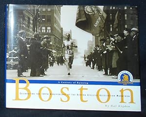 Boston: A Century of Running; Celebrating the 100th Anniversary of the Boston Athletic Associatio...