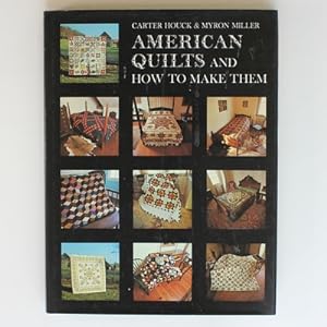 Immagine del venditore per American Quilts and How to Make Them venduto da Fireside Bookshop
