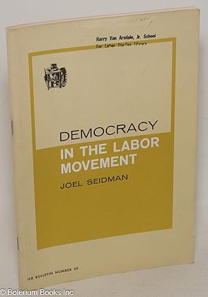 Seller image for Democracy in the Labor Movement. Second edition for sale by Bolerium Books Inc.