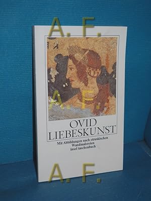 Imagen del vendedor de Liebeskunst = Ars amatoria. Publius Ovidius Naso. Nach d. bers. von W. Hertzberg bearb. von Franz Burger-Mnchen / Insel-Taschenbuch , 164 a la venta por Antiquarische Fundgrube e.U.