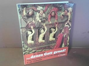 Immagine del venditore per . denen Gott genad!. Totenbrauchtum und Armen-Seelen-Glaube in der Oberpfalz. (= Oberpf�lzer Kostbarkeiten). venduto da Antiquariat Deinbacher