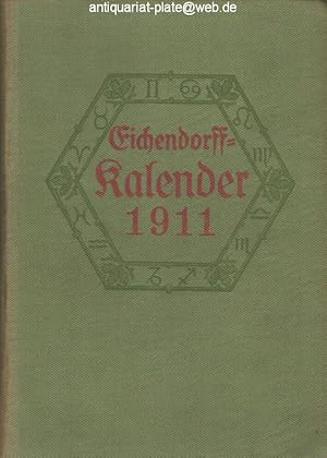 Eichendorff-Kalender für das Jahr 1911. Ein romantisches Jahrbuch. Herausgegeben von Wilhelm Kosc...
