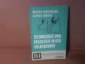 Image du vendeur pour Technologie und Ergologie in der Vlkerkunde. (= BI. Hochschultaschenbcher, Band 338). mis en vente par Antiquariat Deinbacher