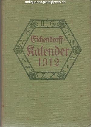 Seller image for Eichendorff-Kalender fr das Jahr 1912. Ein romantisches Jahrbuch. Herausgegeben von Wilhelm Kosch. Dritter Jahrgang. for sale by Antiquariat-Plate