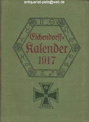 Seller image for Eichendorff-Kalender fr das Jahr 1917. Ein romantisches Jahrbuch. Organ der Deutschen Eichendorff-Gesellschaft. Herausgegeben von Wilhelm Kosch. Fnfter Jahrgang. for sale by Antiquariat-Plate