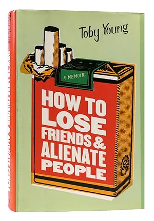 Bild des Verkufers fr HOW TO LOSE FRIENDS AND ALIENATE PEOPLE zum Verkauf von Rare Book Cellar