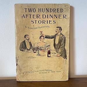 Two Hundred After Dinner Stories by American Humorists