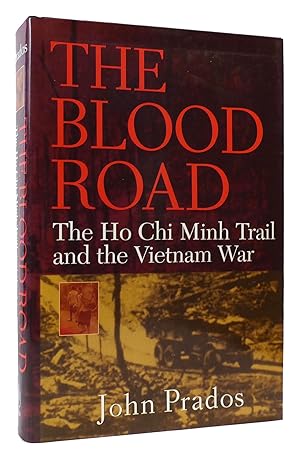 THE BLOOD ROAD The Ho Chi Minh Trail and the Vietnam War