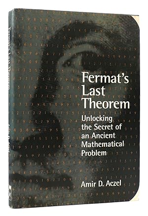 Image du vendeur pour FERMAT'S LAST THEOREM Unlocking the Secret of an Ancient Mathematical Problem mis en vente par Rare Book Cellar