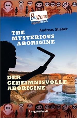 Seller image for The Mysterious Aborigine - Der geheimnisvolle Aborigine (Boy Zone) for sale by Gerald Wollermann