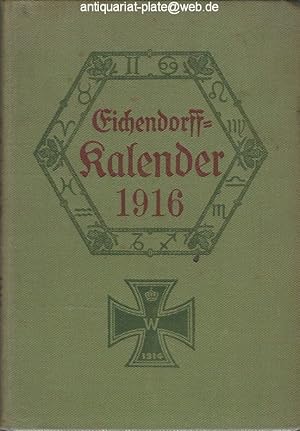 Seller image for Eichendorff-Kalender fr das Jahr 1916. Ein romantisches Jahrbuch. Organ der Deutschen Eichendorff-Gesellschaft. Herausgegeben von Wilhelm Kosch. Siebter Jahrgang. for sale by Antiquariat-Plate