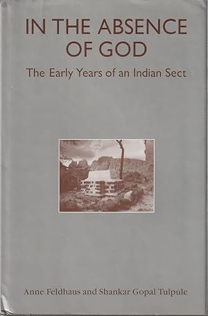 Seller image for In the Absence of God. The Early Years of an Indian Sect. for sale by Asia Bookroom ANZAAB/ILAB