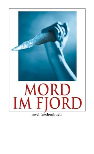 Immagine del venditore per Mord im Fjord: Neue Kriminalgeschichten aus Skandinavien. Originalausgabe (insel taschenbuch) venduto da Gerald Wollermann