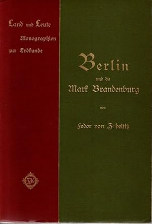 Berlin und die Mark Brandenburg. Land und Leute Monographien zur Erdkunde.