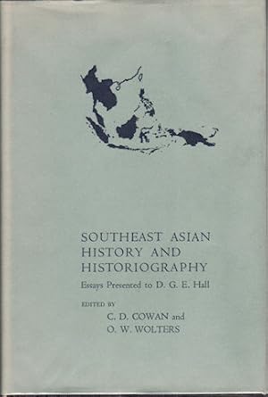 Southeast Asian History and Historiography. Essays Presented to D.G.E. Hall.