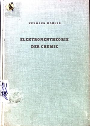 Imagen del vendedor de Elektronentheorie der Chemie. a la venta por books4less (Versandantiquariat Petra Gros GmbH & Co. KG)