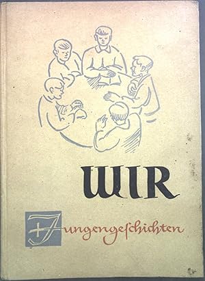 Seller image for Wir : Jungschargeschichten: for sale by books4less (Versandantiquariat Petra Gros GmbH & Co. KG)