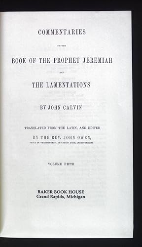 Commentaries on the Book of the Prophet Jeremiah and The Lamentations. Volumen Fifth. / The Comme...