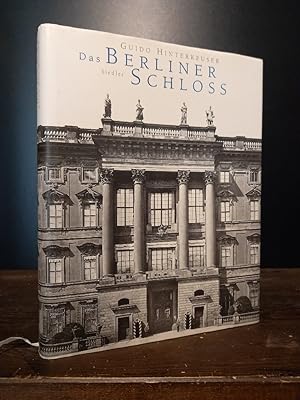 Das Berliner Schloss. Der Umbau durch Andreas Schlüter. [Von Guido Hinterkeuser].