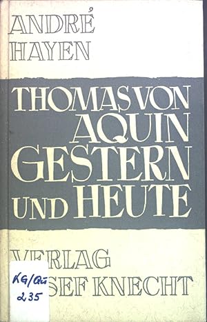 Bild des Verkufers fr Der heilige Thomas von Aquin gestern und heute. zum Verkauf von books4less (Versandantiquariat Petra Gros GmbH & Co. KG)