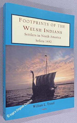 Footprints of the Welsh Indians: Settlers in North America before 1492