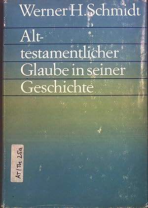 Seller image for Alttestamentlicher Glaube in seiner Geschichte. for sale by books4less (Versandantiquariat Petra Gros GmbH & Co. KG)