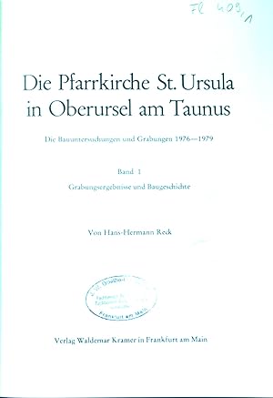 Seller image for Die Pfarrkirche St.Ursula in Oberursel am Taunus; Bd. 1 : Grabungsergebnisse und Baugeschichte. for sale by books4less (Versandantiquariat Petra Gros GmbH & Co. KG)