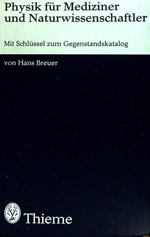 Bild des Verkufers fr Physik fr Mediziner und Naturwissenschaftler mit Schlssel zum Gegenstandskatalog. zum Verkauf von books4less (Versandantiquariat Petra Gros GmbH & Co. KG)