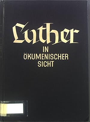 Imagen del vendedor de Luther in kumenischer Sicht a la venta por books4less (Versandantiquariat Petra Gros GmbH & Co. KG)