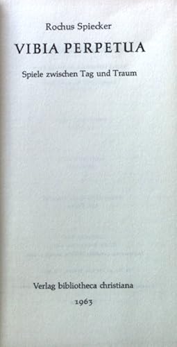 Seller image for Vibia Perpetua : Spiele zwischen Tag u. Traum. for sale by books4less (Versandantiquariat Petra Gros GmbH & Co. KG)