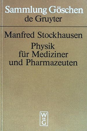 Immagine del venditore per Physik fr Mediziner und Pharmazeuten : Grundlagen u. bungen; e. Kompendium. Sammlung Gschen ; (Nr 9005) venduto da books4less (Versandantiquariat Petra Gros GmbH & Co. KG)